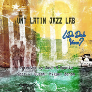 Unt Latin Jazz Lab * De Donde Vienes? [Digipak]