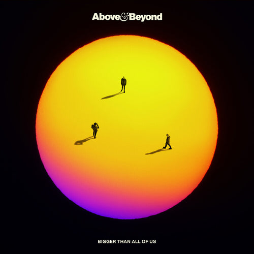 Above & Beyond * Bigger Than All Of Us [New CD]