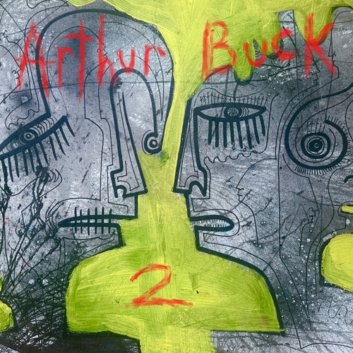 Arthur Buck * Arthur Buck 2 [New LP]