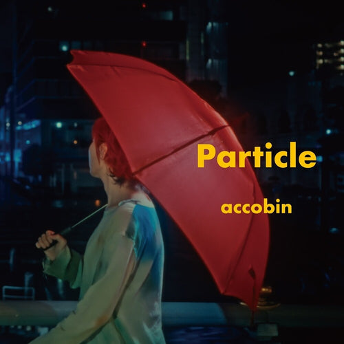 Pre-Order: Accobin * Particle [New LP]