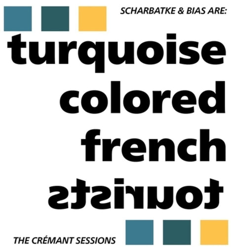 Turquoise Colored French Tourists * Cremant Sessions (Ep) [New LP]