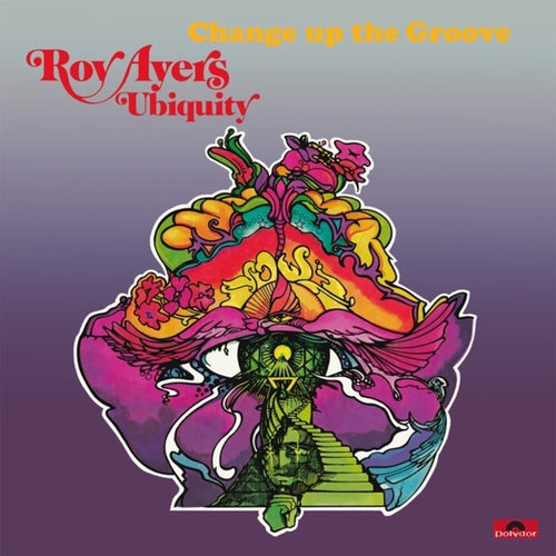 Ayers Roy Ubiquity * Change Up The Groove [New LP]