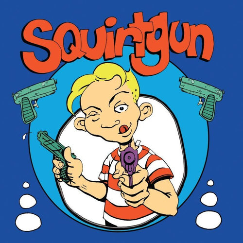 Squirtgun * Squirtgun [New LP]