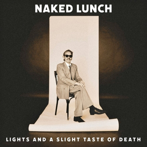 Naked Lunch * Lights (& A Slight Taste Of Death) [New LP]