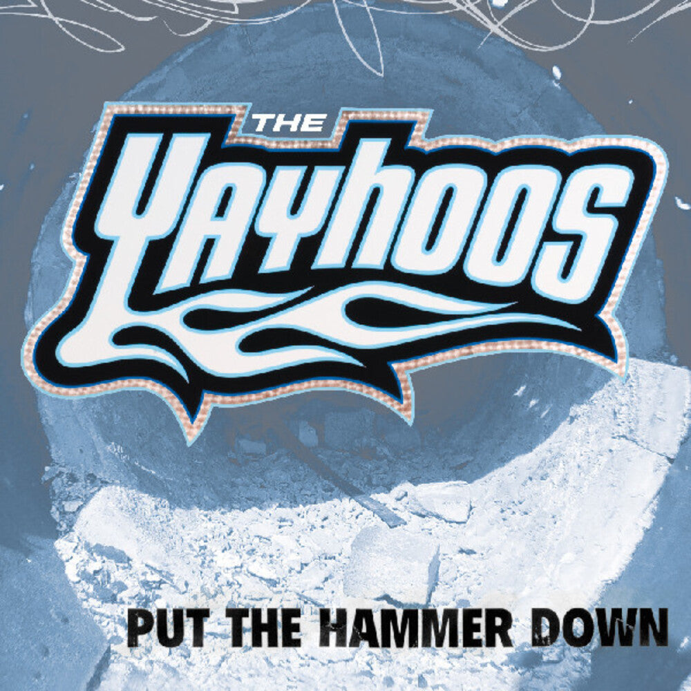 Yayhoos * Put The Hammer Down [New LP]