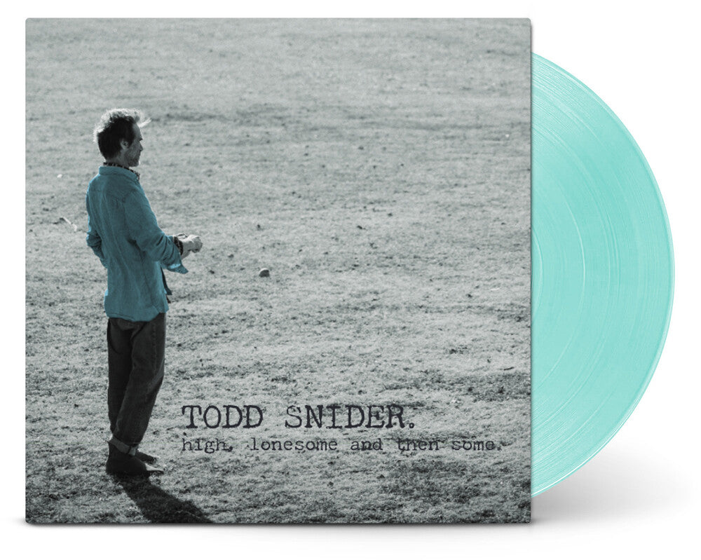 Todd Snider * HIGH, LONESOME, AND THEN SOME [Seaglass LP]