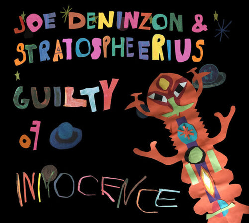 Deninzon, Joe / Stratospheerius * Guilty Of Innocence [New LP]