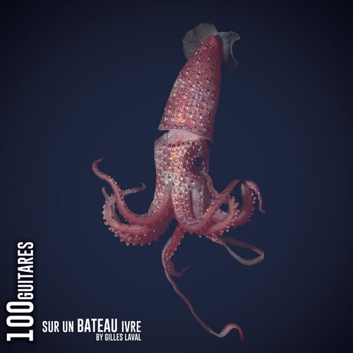 Pre-Order: Gilles Laval * 100 Guitares Sur Un Bateau Ivre [New CD]