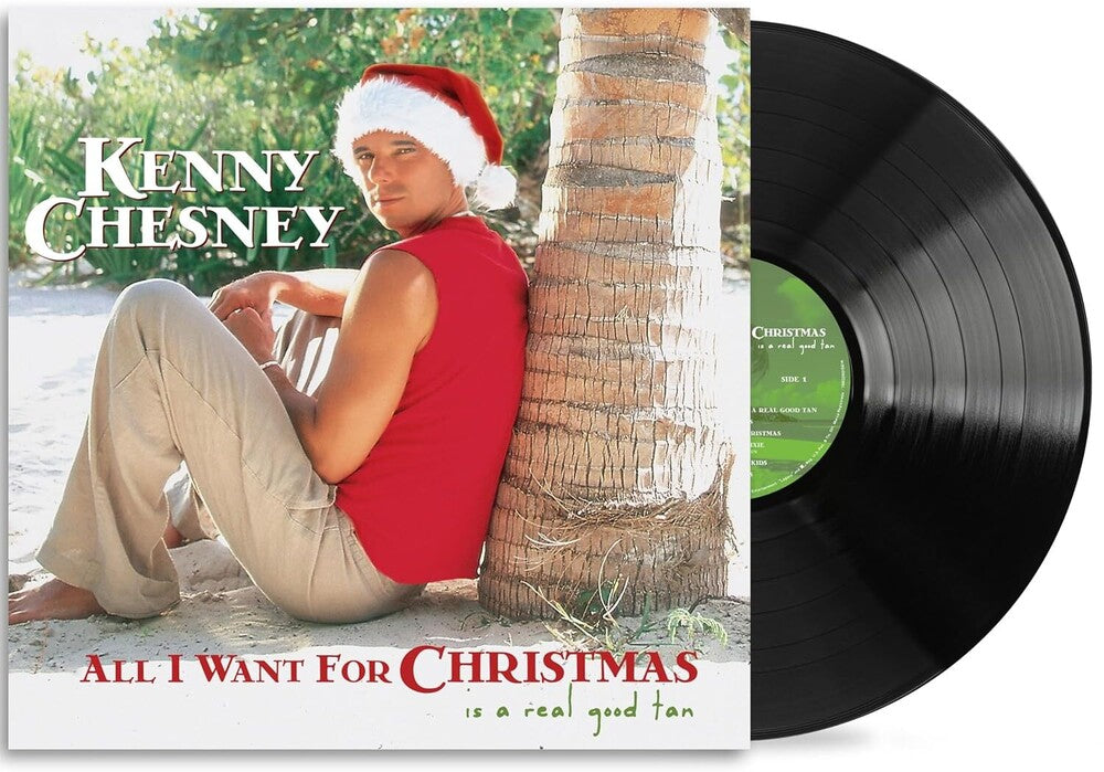 Kenny Chesney * All I Want For Christmas Is A Real Good Tan [New LP]