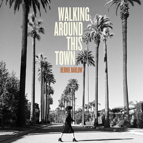 Bernie Barlow * Walking Around This Town [New CD]