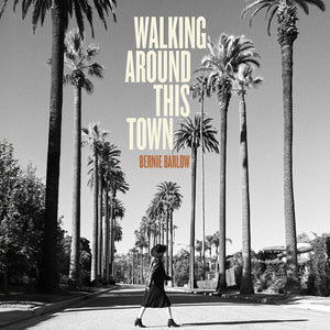 Bernie Barlow * Walking Around This Town [New CD]