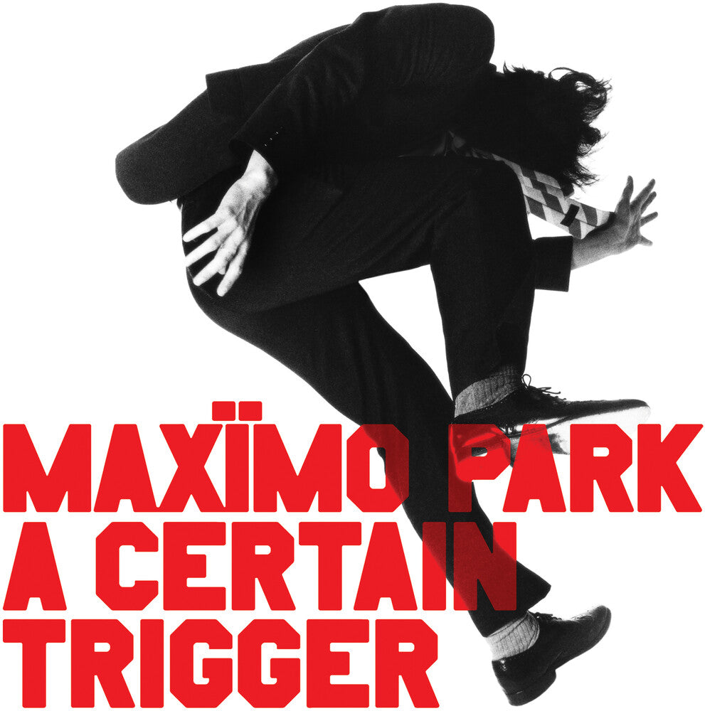 Maximo Park * Certain Trigger/Missing Songs [New CD]