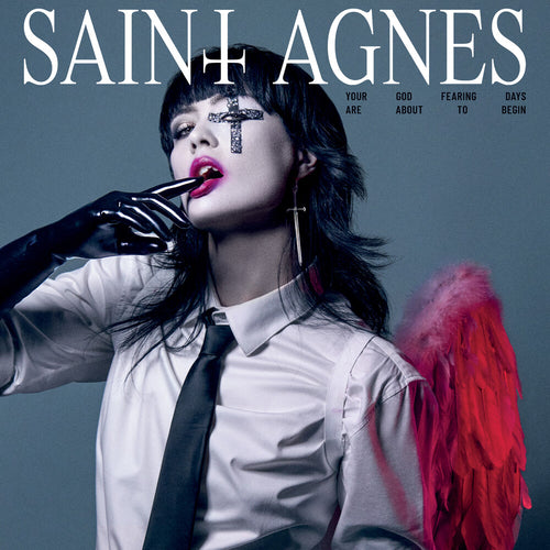 Pre-Order: Saint Agnes * Your God Fearing Days Are About to Begin [New CD]
