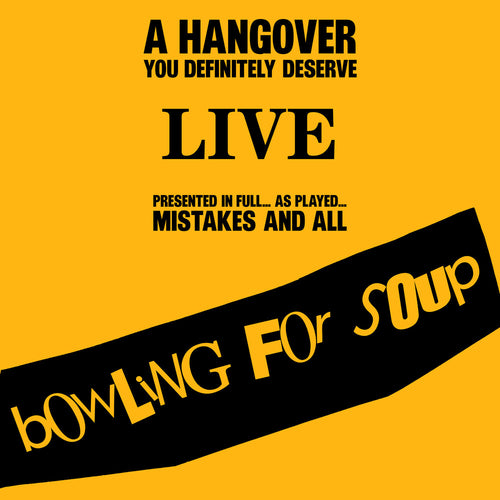 Bowling For Soup * Hangover You Definitely Deserve (Live) [Digipak]