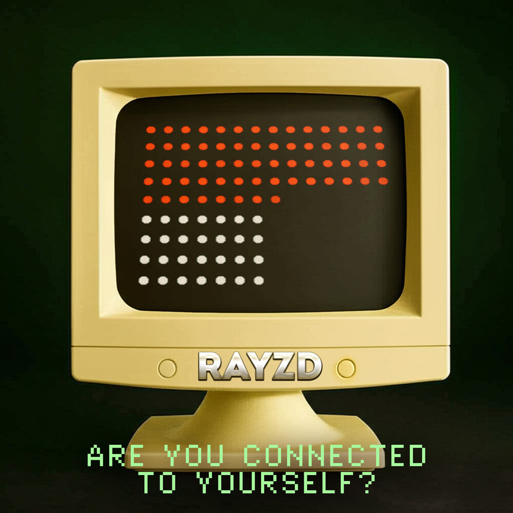 Pre-Order: Rayzd * Are You Connected To Yourself [New CD]
