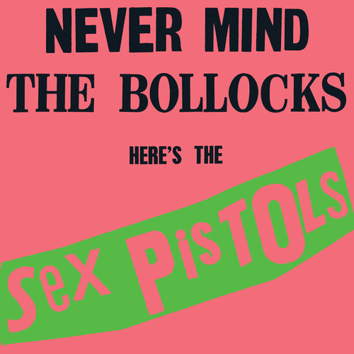 Sex Pistols * Never Mind The Bollocks Heres The Sex (Rktbr25) [New LP]