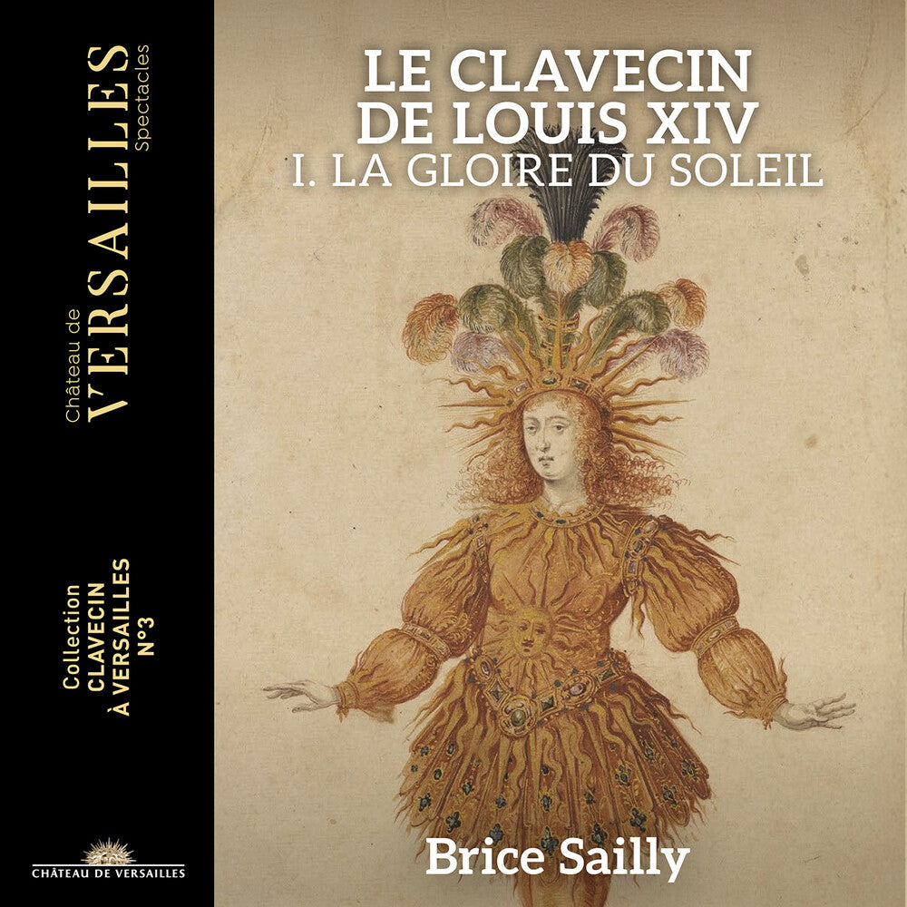 Pre-Order: Brice Sailly * Le Clavecin De Louis Xiv - La Gloire Du Soleil [New CD]