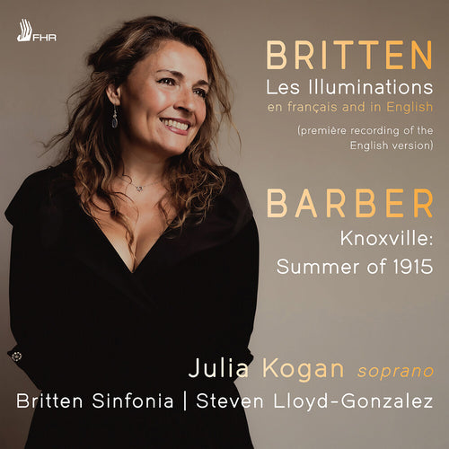 Pre-Order: Julia Kogan * Britten: Les Illuminations Op. 18 (In French & [New CD]