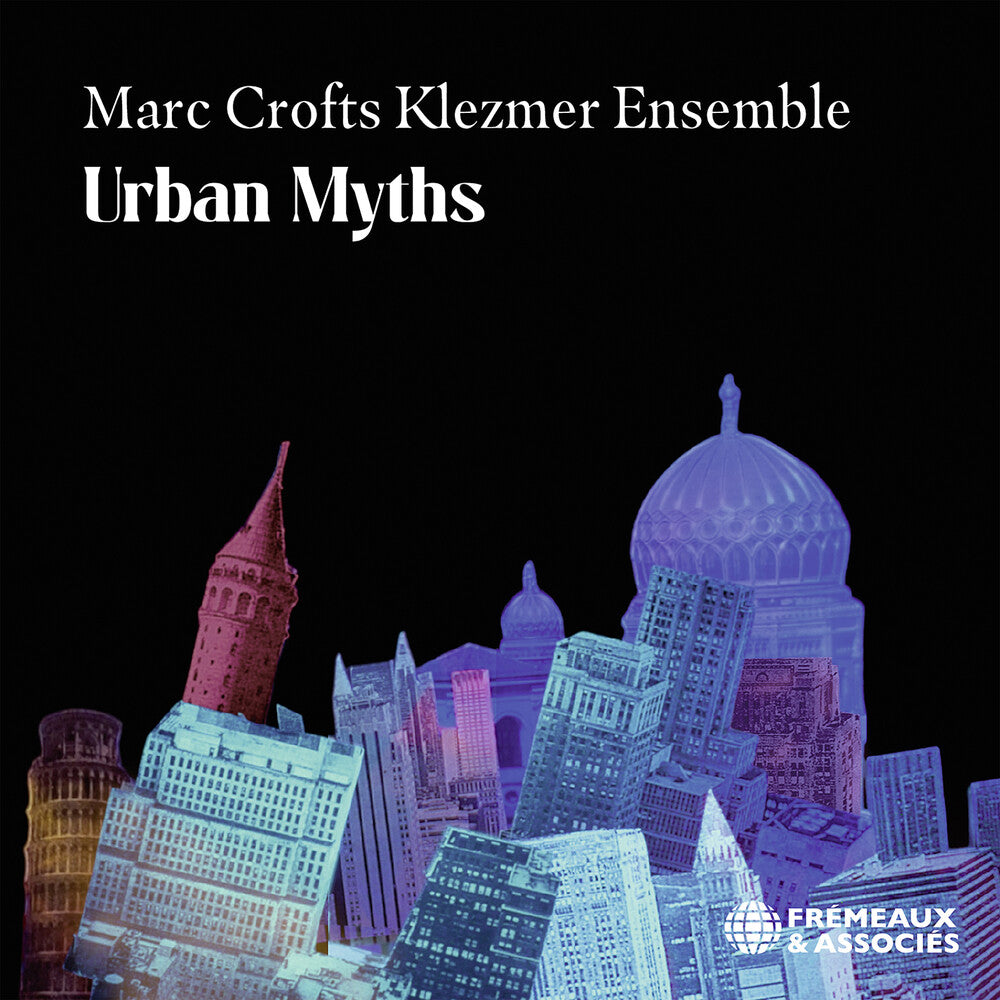 Pre-Order: Marc Crofts Klezmer Ensemble * Urban Myths [New CD]