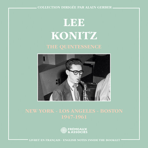Pre-Order: Lee Konitz * Quintessence - New York Los Angeles & Boston 1947- [New CD]