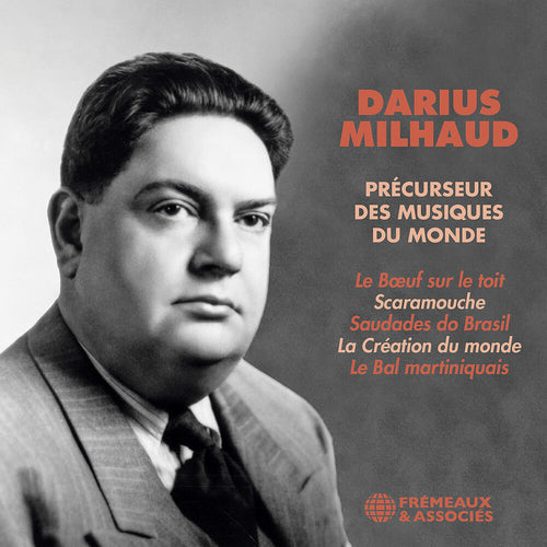 Pre-Order: Darius Milhaud * Darius Milhaud - Precurseur Des Musiques Du Monde [New CD]