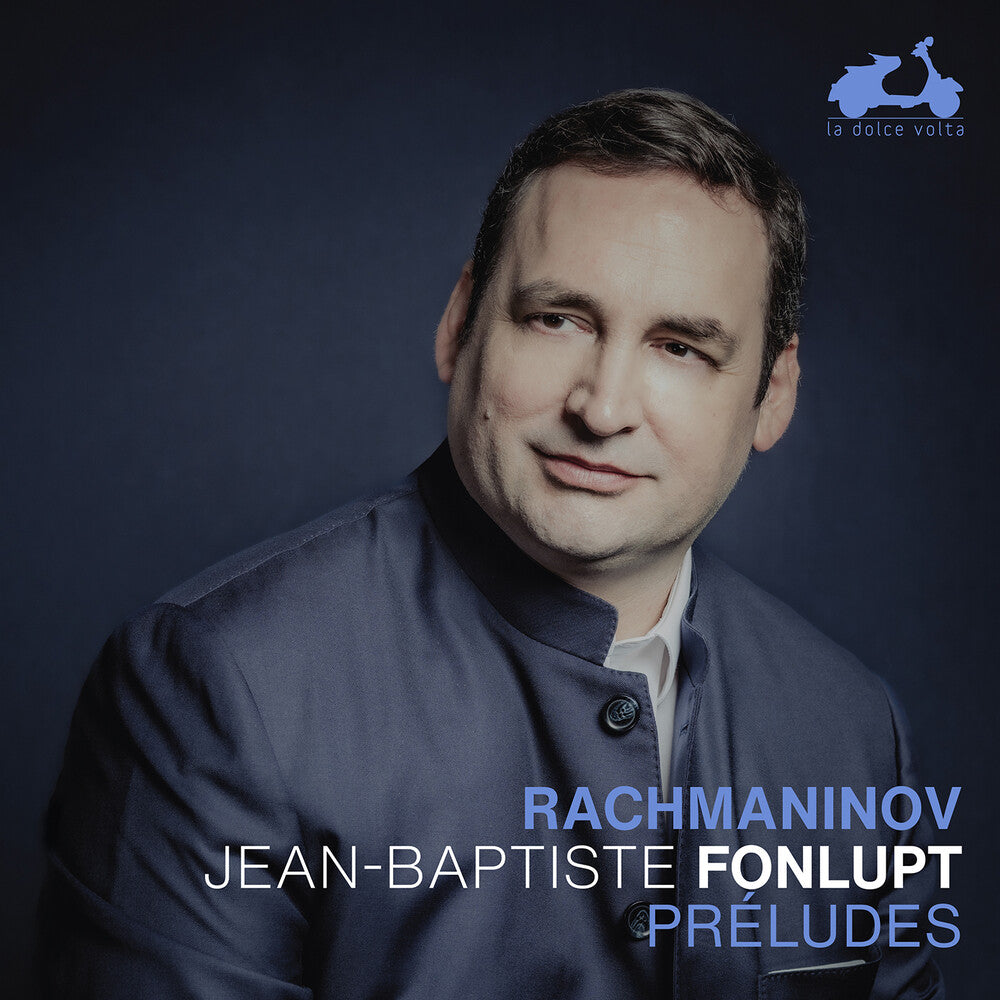 Pre-Order: Jean Fonlupt -Baptiste * Rachmaninoff: Preludes [New CD]