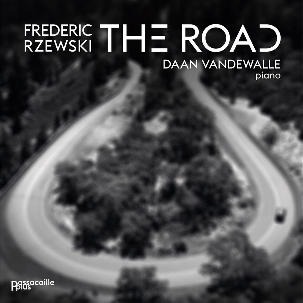 Pre-Order: Daan Vandewalle * Frederic Rzewski: The Road [New CD]