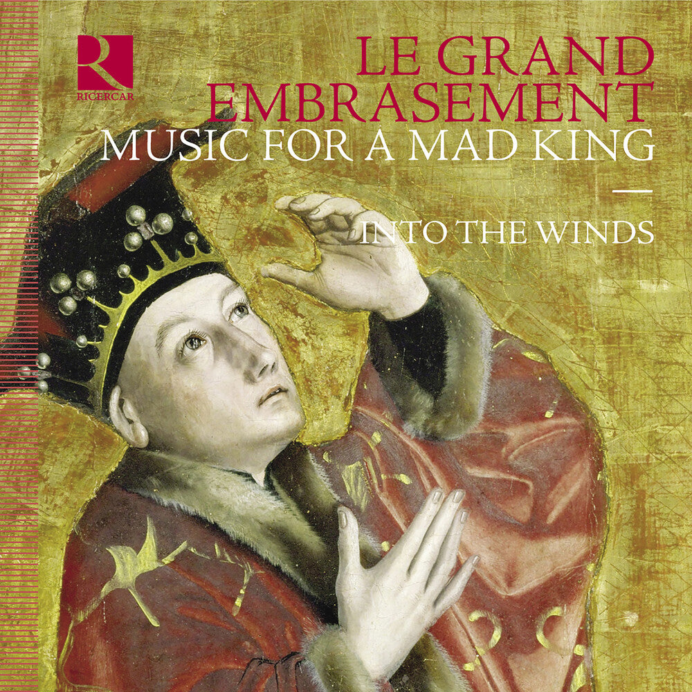 Pre-Order: Into The * Le Grand Embrasement - Music For A Mad King [New CD]