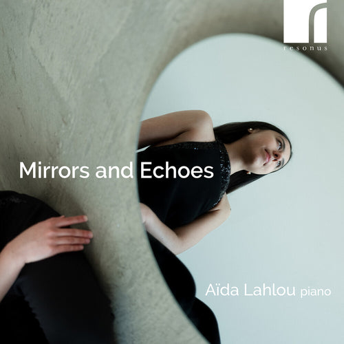 Pre-Order: Aida Lahlou * Mirrors & Echoes [New CD]