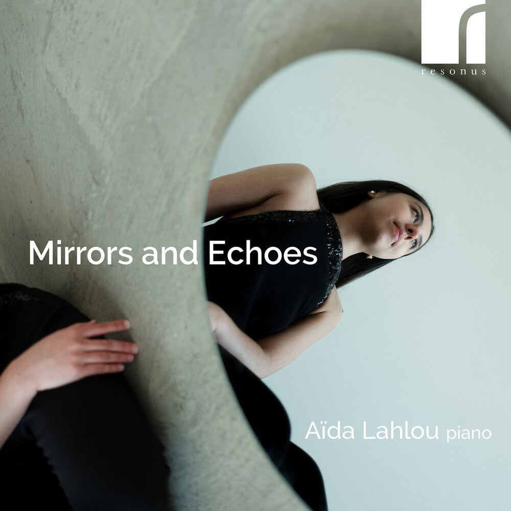 Pre-Order: Aida Lahlou * Mirrors & Echoes [New CD]