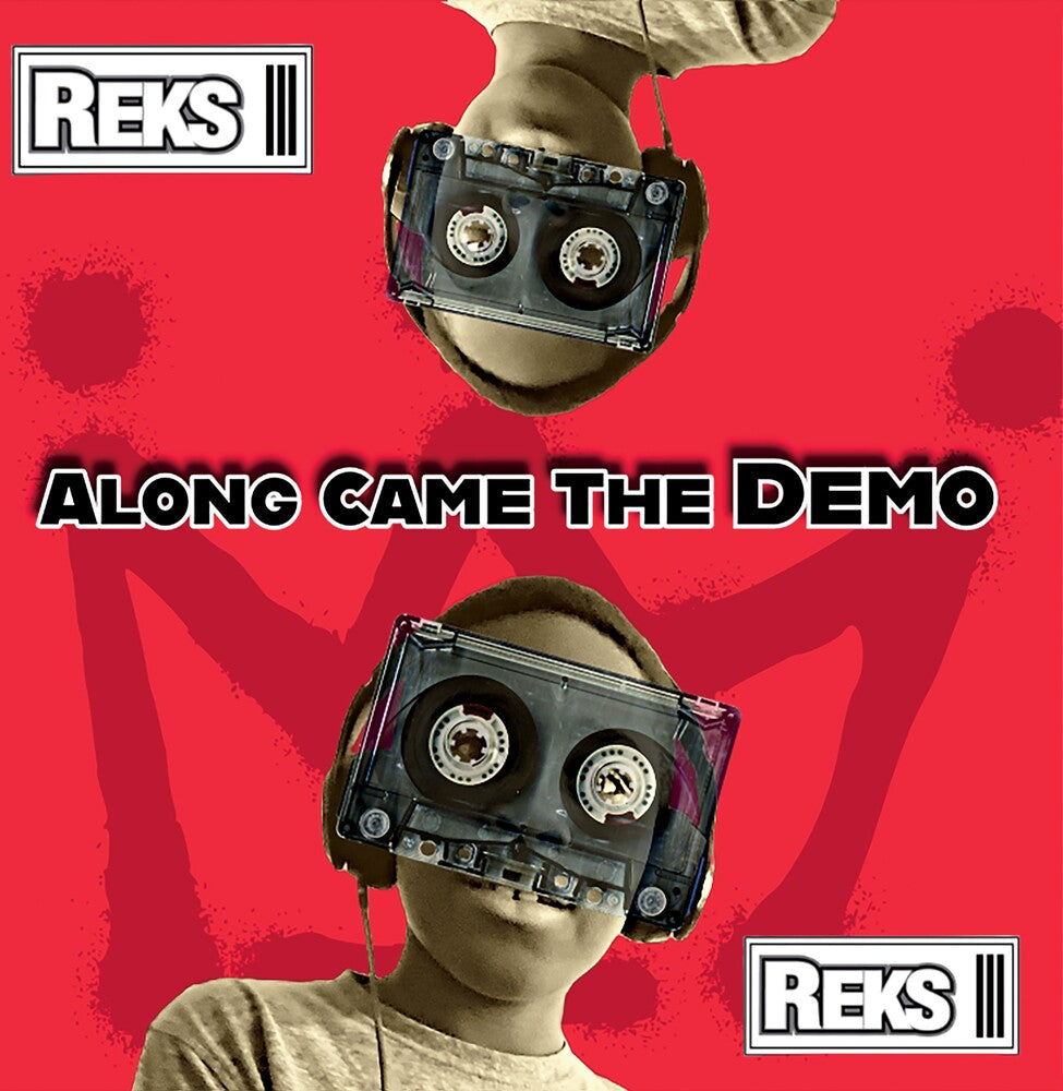 Reks * Along Came The Demo [New LP]