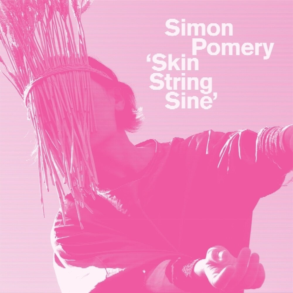 Simon Pomery * Skin String Sine [New LP]