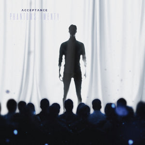 Acceptance * Phantoms/Twenty [New LP]