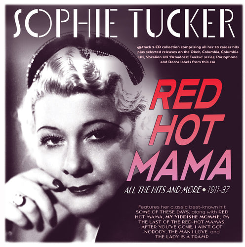 the album cover for Sophie Tucker - Red Hot Mama: All The Hits And More 1911-37