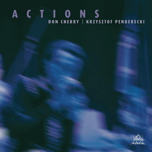 the album cover for Don Cherry  / Penderecki,Krzysztof - Actions