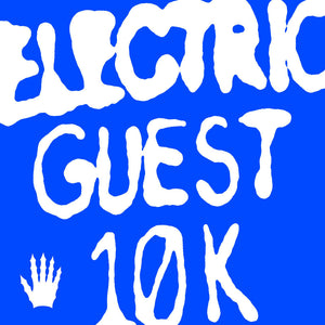 Electric Guest * 10k [New LP]
