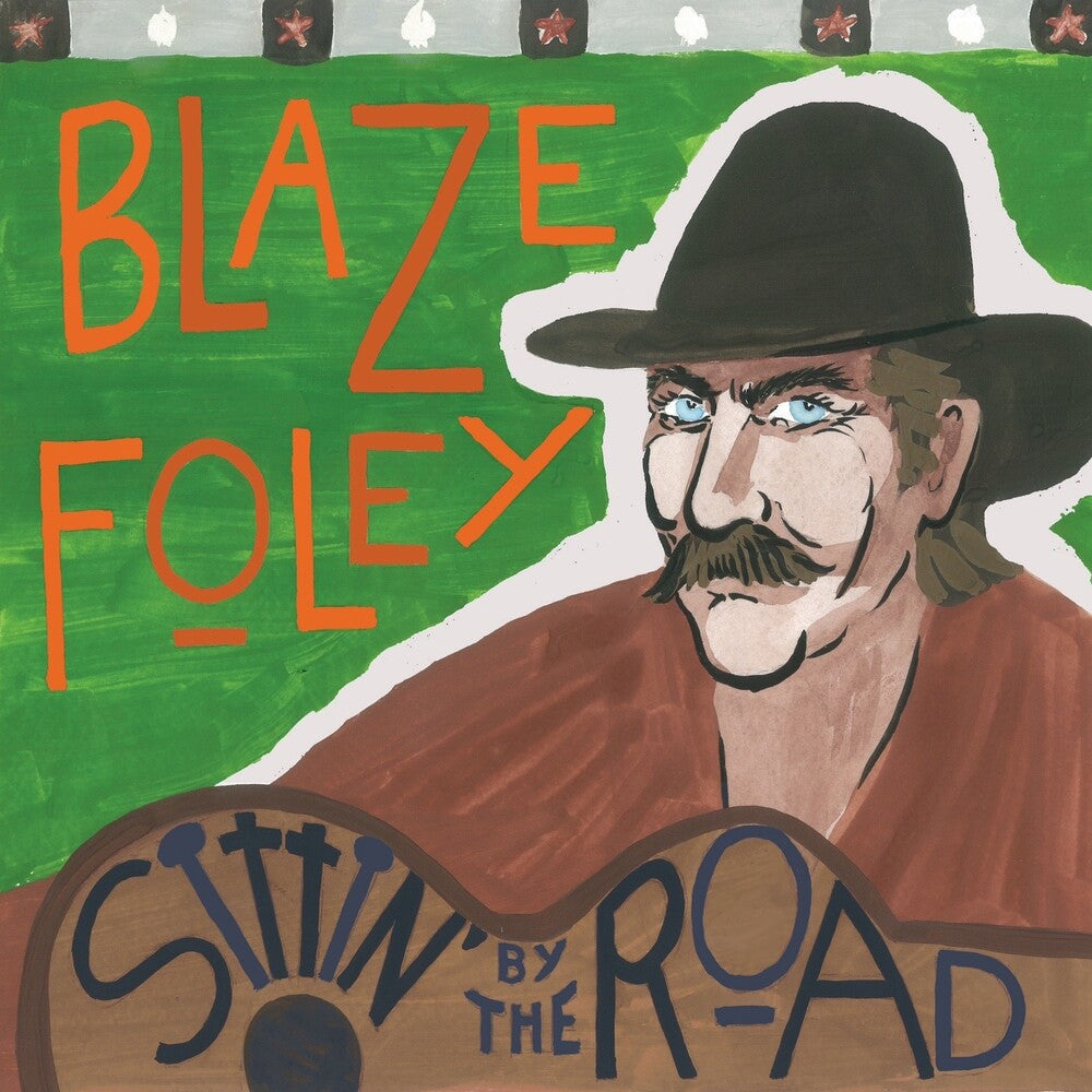 Pre-Order: Blaze Foley * Sittin' By The Road - Blue (Blue) [Colored Vinyl]