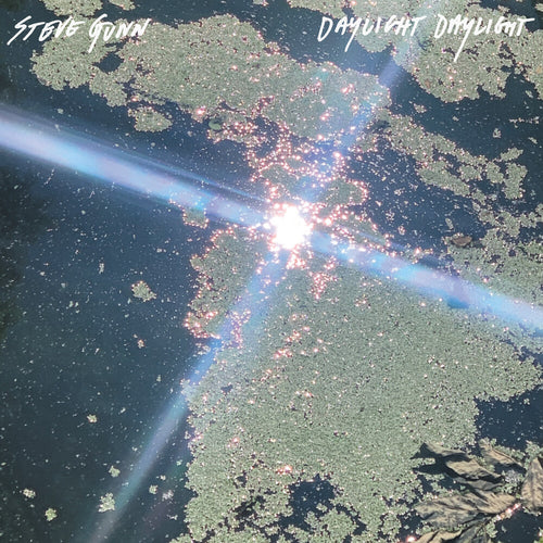 Steve Gunn * Daylight Daylight [New LP]