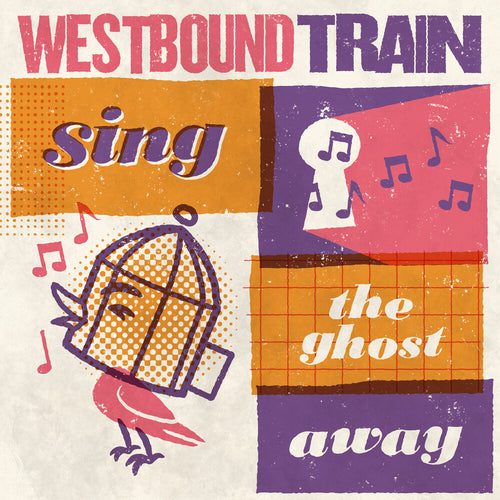 Westbound Train * Sing The Ghost Away - Red/Orange [Colored Vinyl] (Org)