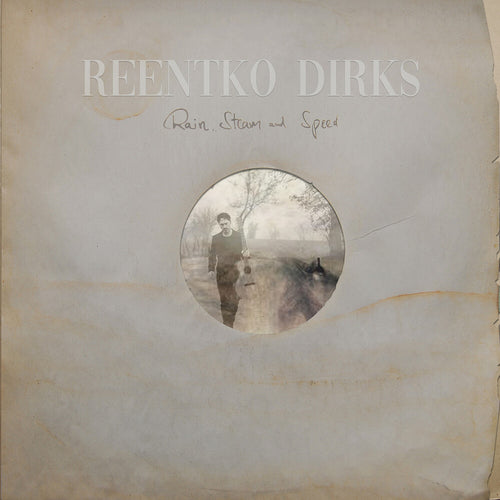 Pre-Order: Reentko Dirks * Rain Steam & Speed [New LP]