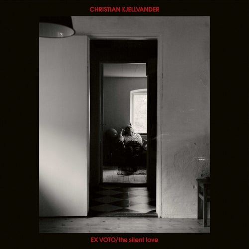 Christian Kjellvander * Ex Voto / Silent Love [New CD]