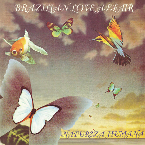 BRAZILIAN LOVE AFFAIR * Natureza Humana / Star [Limited Edition]