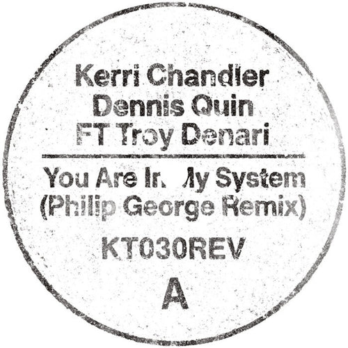 Kerri Chandler * You Are In My System (Philip George Remix) [New LP]