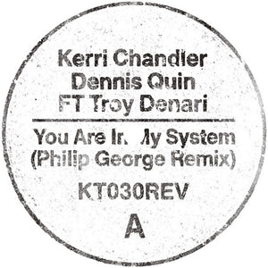 Kerri Chandler * You Are In My System (Philip George Remix) [New LP]