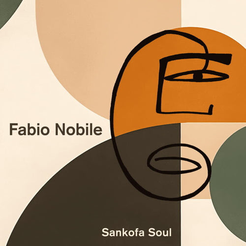 Fabio Nobile * Sankofa Soul [New LP]