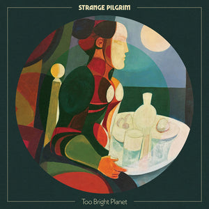 Strange Pilgrim * Too Bright Planet [New LP]