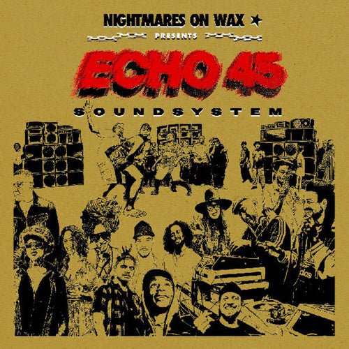 Pre-Order: Nightmares On Wax * Echo45 Sound System [Colored Vinyl] (Gol)