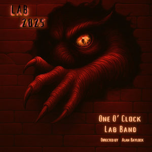Pre-Order: One O'Clock Lab Band * Lab 2025 [Digipak]