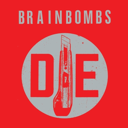 the album cover for Brainbombs - Die
