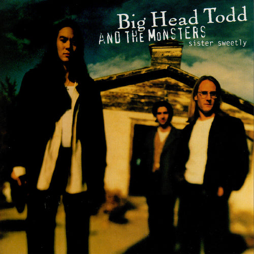 the album cover for Big Head Todd / Monsters - Sister Sweetly [RSD Black Friday 2025]